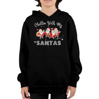 Chillin With My Santas Christmas Pajama Gifts Boys Girls Kid Youth Hoodie - Thegiftio UK