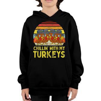 Chillin With My Turkeys Retro Thanksgiving Family Boys Kids Youth Hoodie - Thegiftio UK
