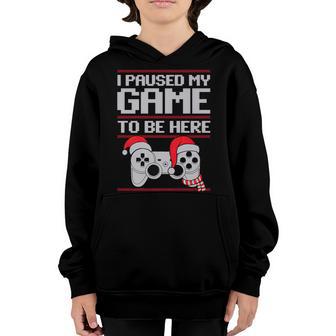 Christmas Gamer I Paused My Game To Be Here Ugly Sweater Youth Hoodie - Thegiftio UK
