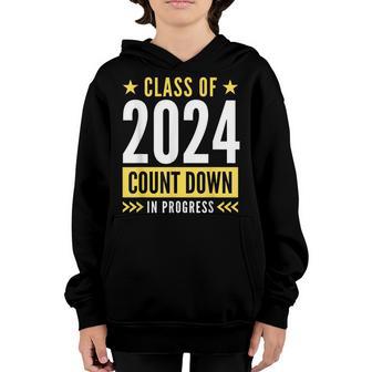 Class Of 2024 Count Down In Progress First Day Of School Youth Hoodie - Thegiftio UK