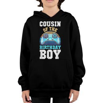 Cousin Of The Birthday Boy Matching Video Gamer Birthday Youth Hoodie - Thegiftio UK