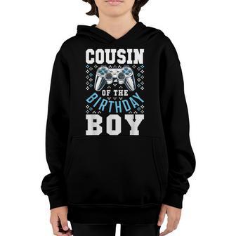 Cousin Of The Birthday Boy Matching Video Gamer Birthday Youth Hoodie - Thegiftio UK