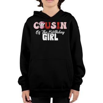Cousin Of The Birthday Girl Farming Barnyard Birthday Cow Youth Hoodie - Thegiftio UK