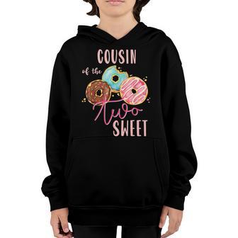 Cousin Sweet Two Donut Birthday Party Theme Girl Youth Hoodie - Thegiftio UK