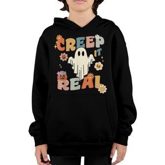 Creep It Real Ghost Halloween Sweating Sucks Groovy Kid Boys Youth Hoodie - Thegiftio UK