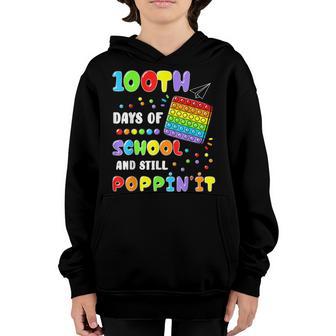 Cute 100 Days Of School And Still Poppinit 100Th Day Pop It Youth Hoodie - Thegiftio UK