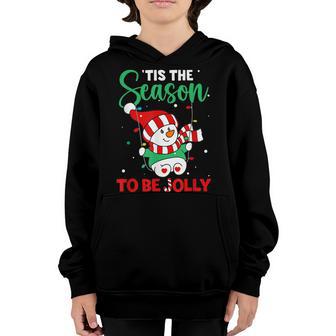 Cute Snowman Tis The Season To Be Jolly Christmas Boys Girls Youth Hoodie - Thegiftio UK