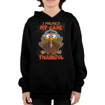 Cute Turkey I Paused My Game To Be Thankful Video Gamer Youth Hoodie - Thegiftio UK