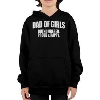 Dad Of Girls Outnumbered Proud Happy Gift Men Daddy Youth Hoodie - Seseable