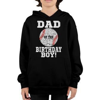 Dad Of The Birthday Boy Baseball Lover Vintage Retro Youth Hoodie - Seseable