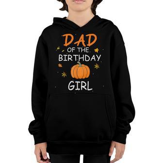 Dad Of The Birthday Girl Pumpkin 1St Birthday Family Youth Hoodie - Thegiftio UK