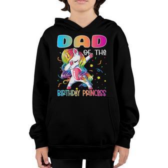 Dad Of The Birthday Princess Gift Dabbing Unicorn Girl Youth Hoodie - Thegiftio UK