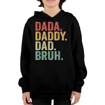 Dada Daddy Dad Bruh Who Loves From Son Boys Fathers Day Gift For Mens Youth Hoodie | Mazezy