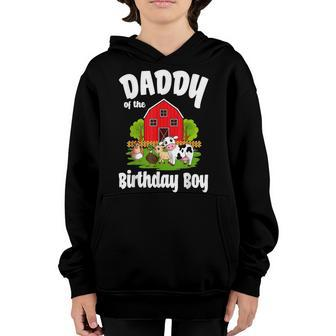 Daddy Of The Birthday Boy Farm Animal Bday Party Celebration Youth Hoodie | Mazezy