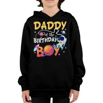 Daddy Of The Birthday Boy Happy Birthday Funny Astronaut Youth Hoodie - Thegiftio UK