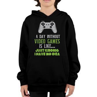 Day Without Video Games Gaming Boys Kids Men Ns Youth Youth Hoodie - Thegiftio UK