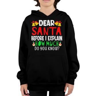 Dear Santa Before I Explain Funny Christmas Xmas Kids Adults Youth Hoodie - Thegiftio UK