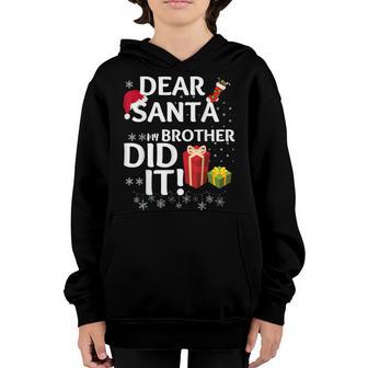 Dear Santa My Brother Did It Christmas Matching Boy And Girl V2 Youth Hoodie - Thegiftio UK
