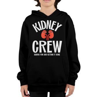 Dialysis Tech Kidney Crew Hemodialysis Nurses Having Fun Youth Hoodie - Thegiftio UK