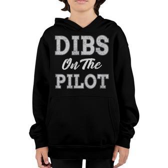 Dibs On The Pilot Wife Girlfriend Women Boys Girls Aviation Youth Hoodie | Seseable UK