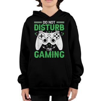 Do Not Disturb Im Gaming - Funny Gamer Video Games Men Boys Youth Hoodie - Thegiftio UK