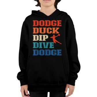 Dodge Duck Dip Dive Dodge Ball Games And Dodgeball Youth Hoodie - Thegiftio UK