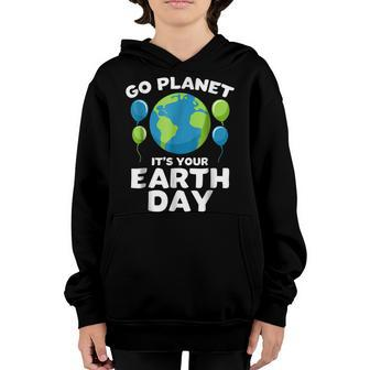 Earth Day 2019 T Shirt For Kids Go Planet Its Your Earth Day Youth Hoodie | Mazezy