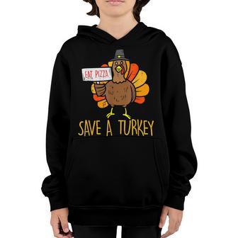 Eat Pizza Save A Turkey Thanksgiving 2022 Men Women Kids Youth Hoodie - Thegiftio UK