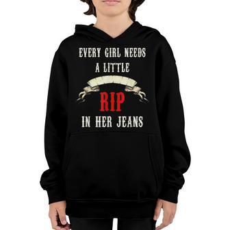 Every Girl Needs A Little Rip In Her Jeans V24 Youth Hoodie - Thegiftio UK