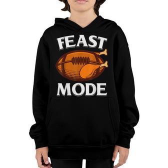 Feast Mode Football Turkey Funny Thanksgiving Gifts Men Boys V4 Youth Hoodie - Thegiftio UK