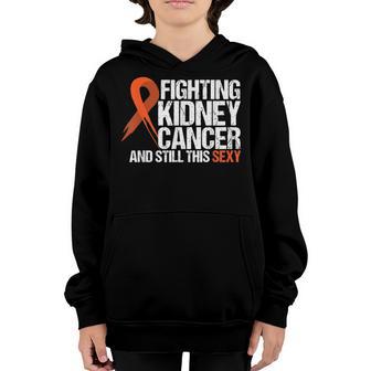 Fighting Kidney Cancer And Still Sexy Find A Cure Youth Hoodie - Thegiftio UK