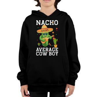 Fun Hilarious Nacho Average Cow Boy | Funny Cow Boy Memes Youth Hoodie - Thegiftio UK