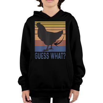 Funny Chicken Butt Guess What Vintage Chicken Girls Gift Youth Hoodie - Thegiftio UK