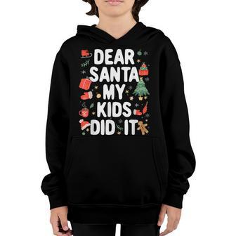 Funny Christmas Pajama Dear Santa My Kids Did It Youth Hoodie - Thegiftio UK