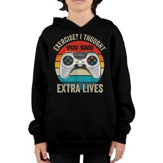 Funny Exercise I Thought You Said Extra Lives Gaming Gamer Youth Hoodie - Seseable
