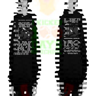 Funny Football Sports Gift I Kicked 100 Days Of School Youth Hoodie - Seseable
