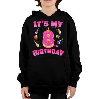 Funny Sweet Donut Its My 8Th Birthday 8 Yrs Old Gift Girls Youth Hoodie - Thegiftio UK