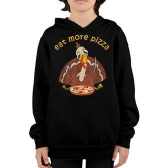 Funny Turkey Eat More Pizza Kids Adult Thanksgiving Pajamas Youth Hoodie - Thegiftio UK