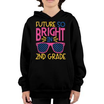 Future So Bright In 2Nd Grade Sunglasses Kid & Teacher Youth Hoodie - Thegiftio UK