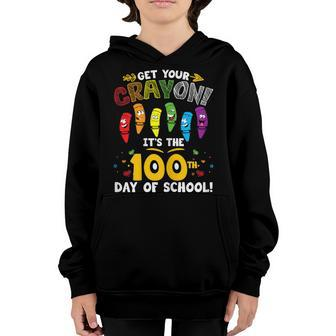 Get Your Cray On Its The 100Th Day Of School V2 Youth Hoodie | Mazezy