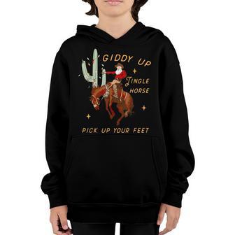 Giddy Up Jingle Horse Pick Up Your Feet Cowboy Santa Cactus Youth Hoodie - Thegiftio UK
