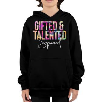 Gifted And Talented Squad Tie Dye School Appreciation Youth Hoodie - Thegiftio UK