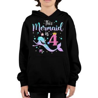 Girls 4Th Birthday This Mermaid Is 4 Years Old Kids Costume V3 Youth Hoodie - Thegiftio UK