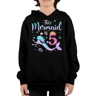 Girls 5Th Birthday This Mermaid Is 5 Years Old Kids Costume V3 Youth Hoodie - Thegiftio UK
