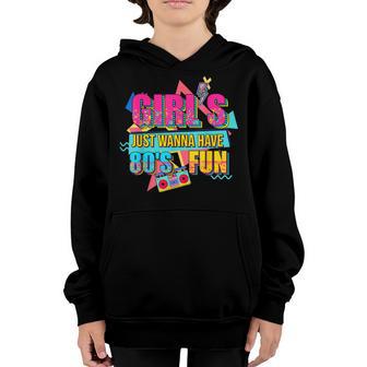 Girls Just Wanna Have Fun Nostalgia 1980S V2 Youth Hoodie - Thegiftio UK