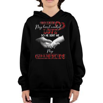 God Knew My Heart Needed Love So He Sent Me My Grandkids Youth Hoodie - Thegiftio UK