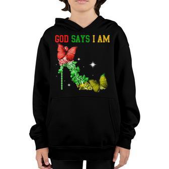 God Says I Am Black History Month Black Girl Women Pride Youth Hoodie - Thegiftio UK