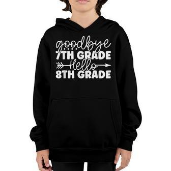 Goodbye 7Th Grade Hello 8Th Grade Here I Come Graduation Youth Hoodie | Mazezy