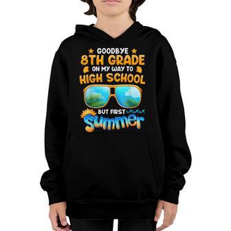 Goodbye 8Th Grade Graduation To High School Summer Kids Youth Hoodie - Thegiftio UK