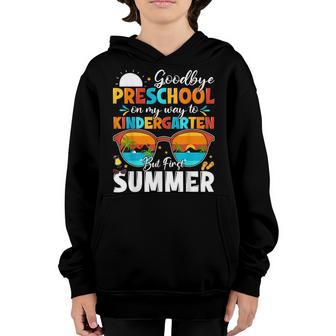 Goodbye Preschool Graduation To Kindergarten Hello Summer Youth Hoodie - Thegiftio UK